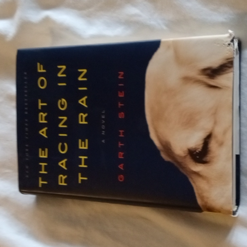 The Art Of Racing in the Rain Garth Stein Hard Cover Book 1st Edition